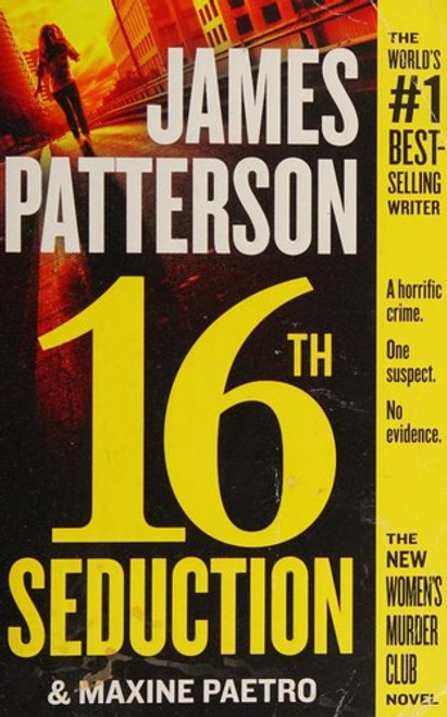 16th Seduction (Women's Murder Club, 16) front cover by James Patterson, ISBN: 1455542660