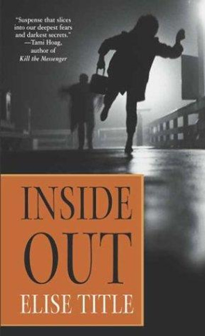 Inside Out: A Mystery (Natalie Price Mysteries) front cover by Elise Title, ISBN: 0312999518