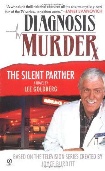 The Silent Partner (Diagnosis Murder #1) front cover by Lee Goldberg, ISBN: 0451209591