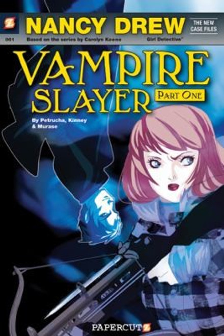 Nancy Drew The New Case Files #1: Nancy Drew Vampire Slayer front cover by Sarah Kinney,Stefan Petrucha,Sho Murase, ISBN: 1597072133