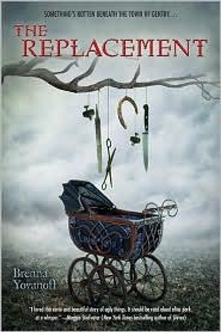 The Replacement front cover by Brenna Yovanoff, ISBN: 1595143378