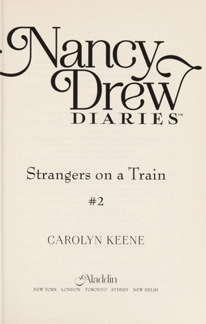 Strangers on a Train 2 Nancy Drew Diaries front cover by Carolyn Keene, ISBN: 1416990739