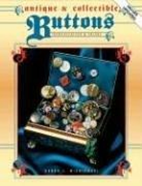 Antique And Collectible Buttons - Identification & Values front cover by Debra J. Wieniewski, ISBN: 0891457119