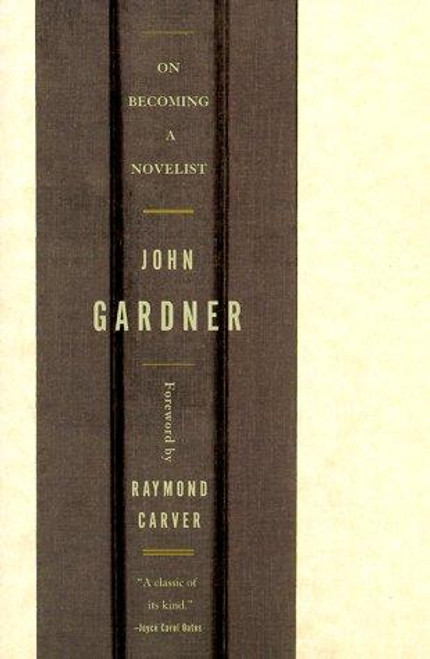 On Becoming a Novelist front cover by John Gardner, ISBN: 0393320030