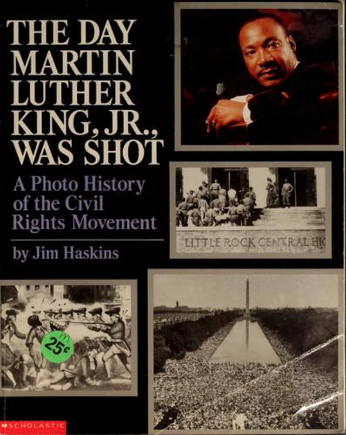 The Day Martin Luther King Jr. Was Shot front cover by Jim Haskins, ISBN: 0590436619