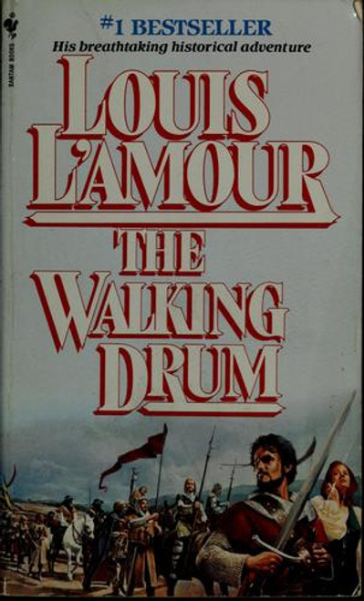 The Walking Drum: A Novel front cover by Louis L'Amour, ISBN: 0553280406