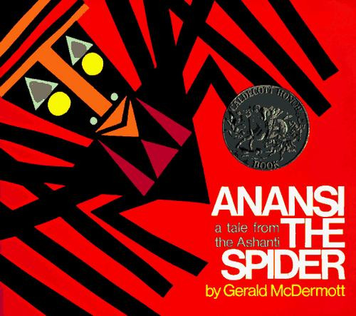 Anansi the Spider: a Tale From the Ashanti front cover by Gerald McDermott, ISBN: 0805003118