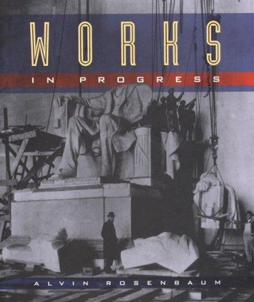 Works in Progress front cover by Alvin Rosenbaum, ISBN: 0876540698