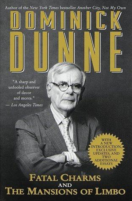 Fatal Charms and The Mansions of Limbo front cover by Dominick Dunne, ISBN: 034543059X