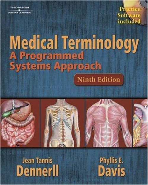 Medical Terminology: A Programmed Systems Approach front cover by Jean M. Dennerll, Phyllis E. Davis, ISBN: 1401832172