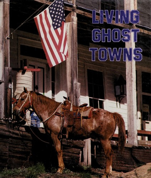 Living Ghost Towns front cover by Rh Value Publishing, ISBN: 0517478137