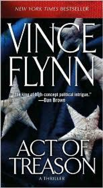 Act of Treason 9 Mitch Rapp front cover by Vince Flynn, ISBN: 1416542264