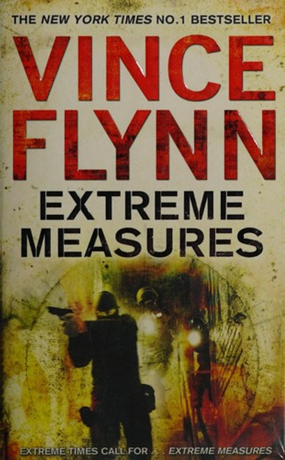 Extreme Measures front cover by Vince Flynn, ISBN: 1847390811