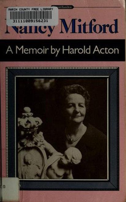 Nancy Mitford: A Memoir front cover by Harold Acton, ISBN: 0241112788