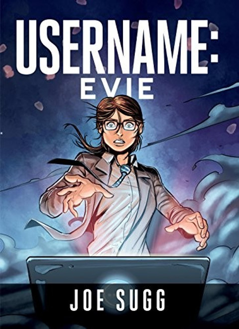 Username: Evie front cover by Joe Sugg, ISBN: 0762460105