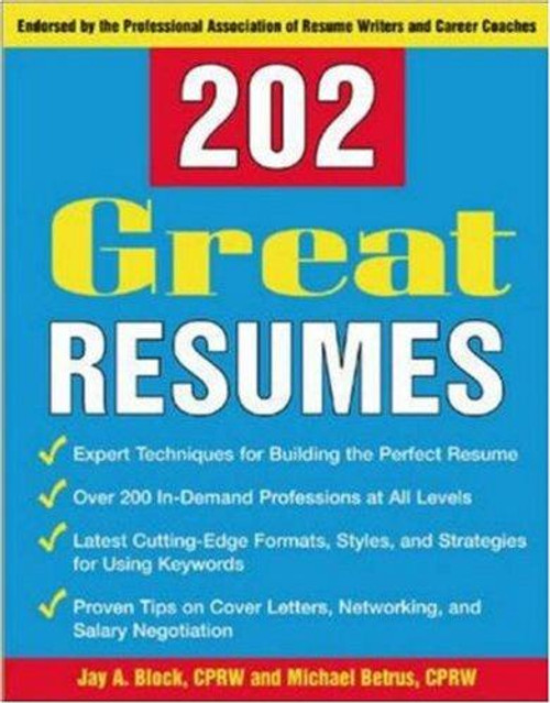 202 Great Resumes front cover by Jay A. Block,Michael Betrus, ISBN: 0071433163