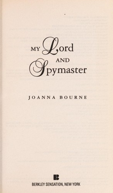 My Lord and Spymaster (The Spymaster Series) front cover by Joanna Bourne, ISBN: 0425222462