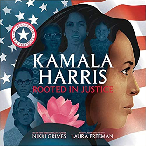 Kamala Harris: Rooted in Justice front cover by Nikki Grimes, ISBN: 1534462678