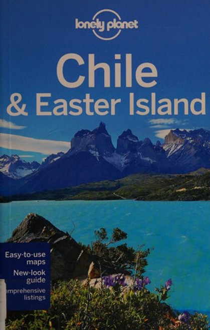 Lonely Planet Chile & Easter Island (Travel Guide) front cover by Carolyn McCarthy, Jean-Bernard Carillet, Anja Mutic, Bridget Gleeson, Kevin Raub, ISBN: 1741795834