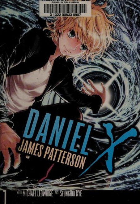 Daniel X: the Manga 1 front cover by James Patterson, Michael Ledwidge, ISBN: 031607764X
