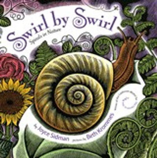 Swirl by Swirl: Spirals in Nature front cover by Joyce Sidman, ISBN: 054731583X