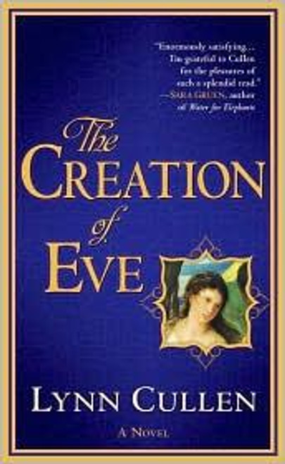 The Creation of Eve front cover by Lynn Cullen, ISBN: 0425238709