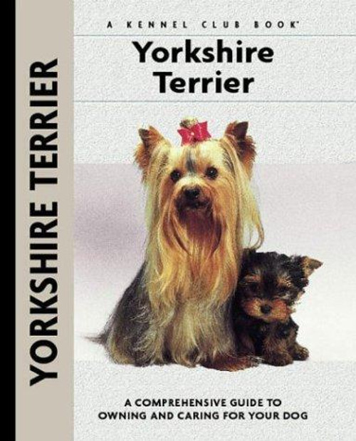 Yorkshire Terrier (Comprehensive Owner's Guide) front cover by Rachel Keyes, ISBN: 1593782071