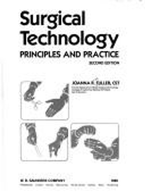 Surgical Technology: Principles and Practice front cover by Joanna Kotcher Fuller, ISBN: 0721619606