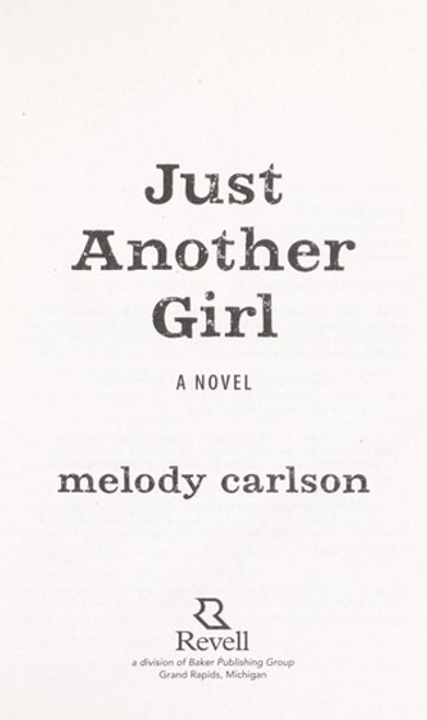 Just Another Girl: A Novel front cover by Melody Carlson, ISBN: 080073257X