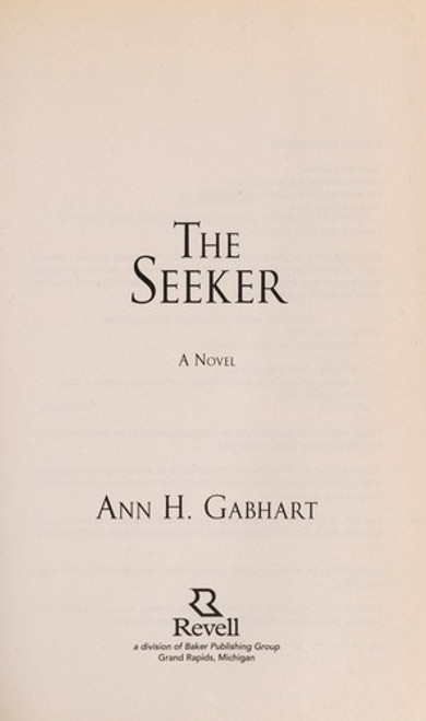 The Seeker (Shaker, Book 3) front cover by Ann H. Gabhart, ISBN: 0800733630