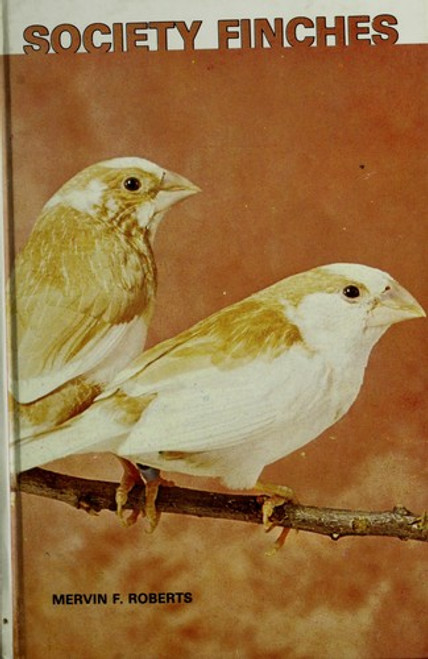 Society Finches front cover by Mervin Roberts, ISBN: 0876669909