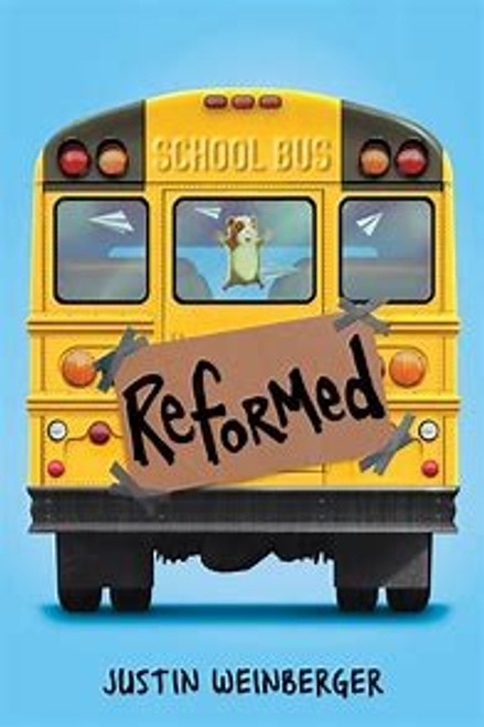 Reformed front cover by Justin Weinberger, ISBN: 1338169955