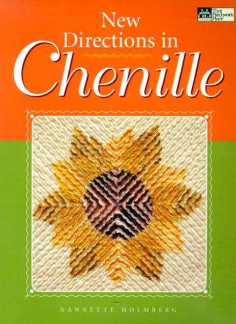 New Directions in Chenille front cover by Nannette Holmberg, ISBN: 1564772756