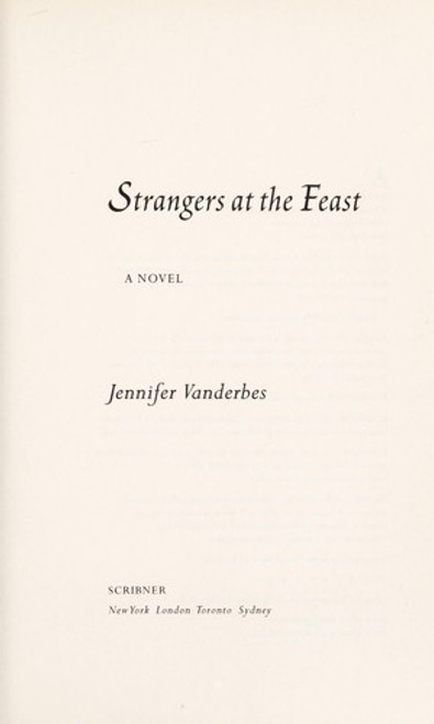 Strangers at the Feast front cover by Jennifer Vanderbes, ISBN: 1439166986