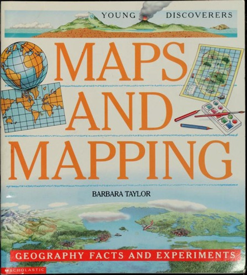 Maps and mapping (Young discoverers) front cover by Barbara Taylor, ISBN: 0439099617