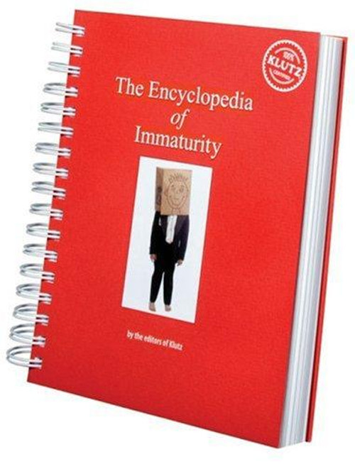 Encyclopedia of Immaturity (Klutz) front cover by Editors of Klutz, ISBN: 159174427X