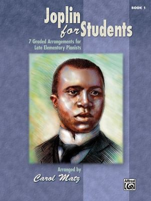 Joplin for Students, Bk 1: 7 Graded Arrangements for Late Elementary Pianists front cover, ISBN: 0739071033