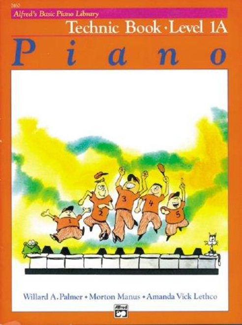 Alfred's Basic Piano Library: Technique Level 1a front cover by Willard Palmer, Morton Manus, Lethco, ISBN: 0739009699