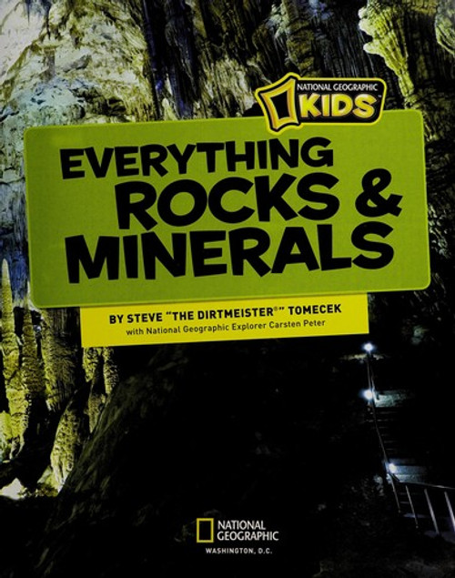 National Geographic Kids Everything Rocks and Minerals: Dazzling gems of photos and info that will rock your world front cover by Steve Tomecek, ISBN: 1426307683