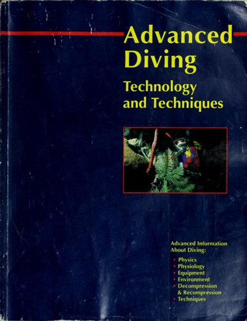 Advanced Diving Technology and Techniques front cover by Dennis Graver, ISBN: 0916974391