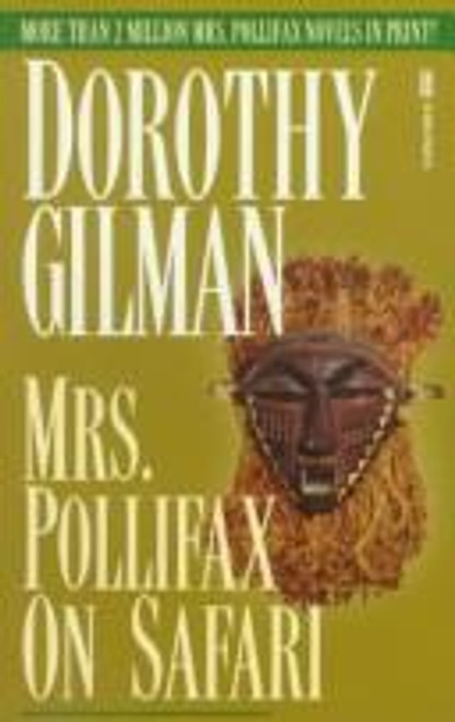 Mrs. Pollifax On Safari front cover by Dorothy Gilman, ISBN: 0449215245