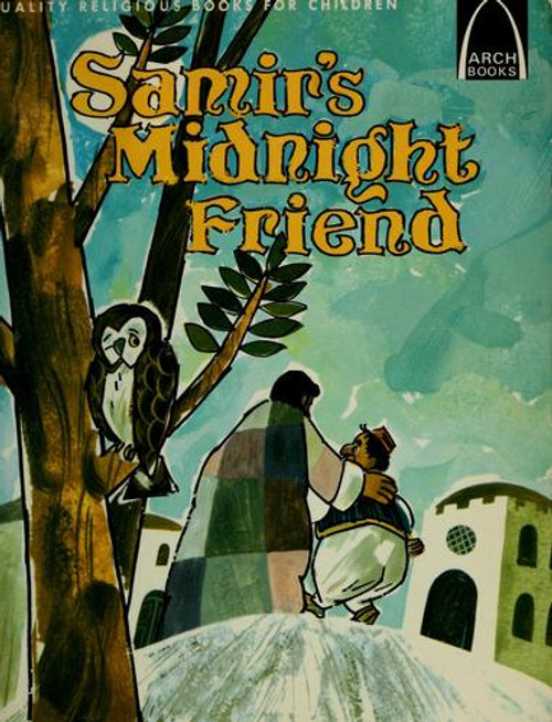 Samir's Midnight Friend : How God Answers Prayer (Arch Books) front cover by Yvonne McCall, ISBN: 0570060591