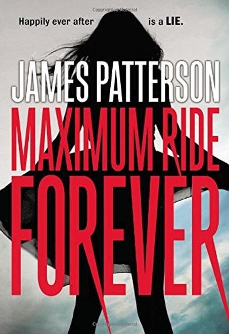 Maximum Ride Forever 9 Maximum Ride front cover by James Patterson, ISBN: 0316207489