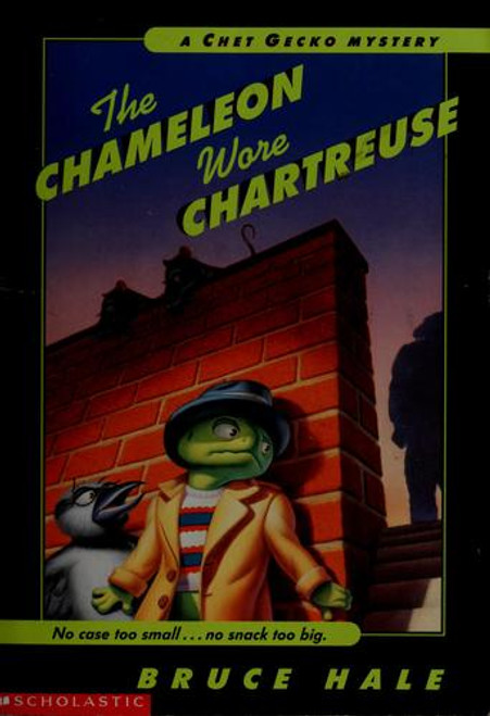 The Chameleon Wore Chartreuse 1 Chet Gecko Mystery front cover by Bruce Hale, ISBN: 0439364183