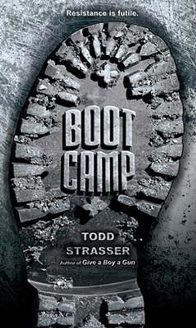 Boot Camp front cover by Todd Strasser, ISBN: 1416959424
