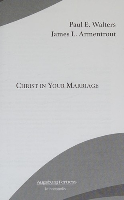 Christ in Your Marriage front cover by Paul E.; James L. Armentrout Walters, ISBN: 080062114X