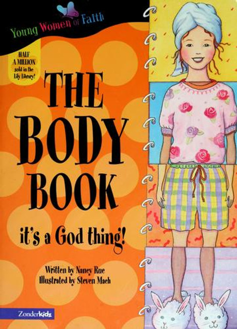 The Body Book: It's A God Thing!  (The Lily Series) front cover by Nancy Rue, ISBN: 0310700159