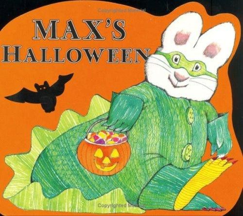 Max's Halloween (Max and Ruby) front cover by Rosemary Wells, ISBN: 0670058998
