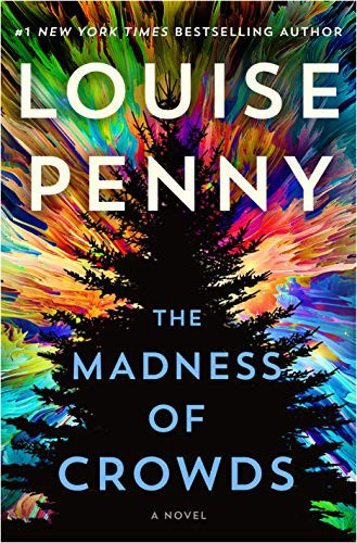 The Madness of Crowds 17 Chief Inspector Gamache front cover by Louise Penny, ISBN: 1250145260