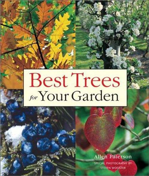 Best Trees for Your Garden front cover by Allen Paterson, ISBN: 1552977706